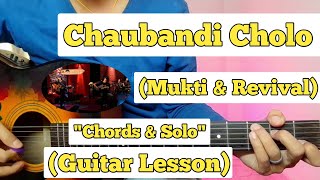 Chaubandi Cholo  Mukti amp Revival  Guitar Lesson  Chords amp Solo  Kripa Unplugged S2 [upl. by Annaik]