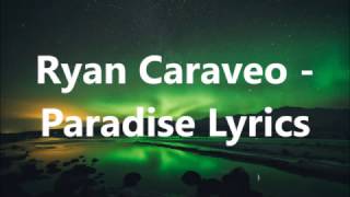 Ryan Caraveo  Paradise Lyrics [upl. by Ailalue611]