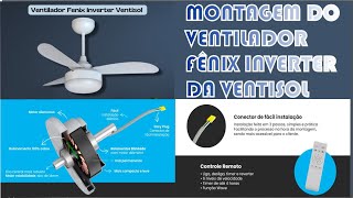 COMO MONTAR O VENTILADOR FÊNIX INVERTER DA VENTISOL COM CONTROLE REMOTO [upl. by Saibot90]