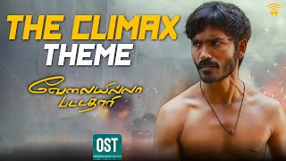 Velai Illa Pattadhaari OST  The Climax Theme  Dhanush  Amala Paul  Anirudh  Wunderbar Films [upl. by Pape452]