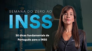 30 dicas fundamentais de Português para o INSS  Semana do zero ao INSS [upl. by Ahsenod230]