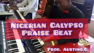 Nigerian Calypso Praise Beat Instrumental 2020 Calypso X Akpororo X Tim Godfrey Type Beat [upl. by Meenen]