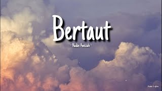 Nadin Amizah  Bertaut Lirik [upl. by Heins]