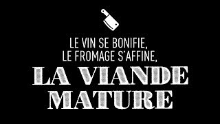 LE VIN SE BONIFIE… LA VIANDE MATURE [upl. by Augustus]