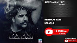 Behnam Bani  Bassame  بهنام بانی  بسمه [upl. by Alleahcim]