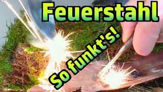 Feuer machen mit dem Feuerstahl  für Einsteiger №100 [upl. by Peedsaj940]