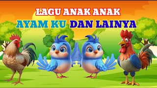 Ayamku quot Kepala Pundak Lutut Kaki quot Dan Lainya quot Lagu Anak Viralquot Lagu Anak quot Lagu Anak Indonesia [upl. by Polinski]