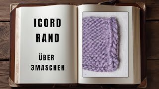 Icord Rand  2 Arten Randmaschen stricken [upl. by Aldric]