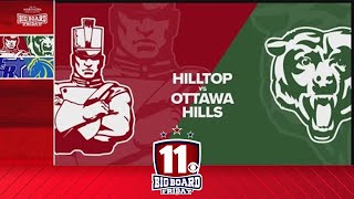 Big Board Friday Week 7 Hilltop vs Ottawa Hills [upl. by Pega]