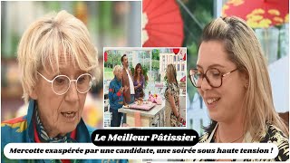 Le Meilleur Pâtissier  Mercotte exaspérée par une candidate une soirée sous haute tension [upl. by Wartow]