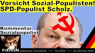 Vorsicht SozialPopulisten SPDPopulist Scholz und Utopien  Kommentar [upl. by Airdnas818]