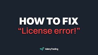 How To Fix The quotLicense Errorquot Message When Loading Any Of My Expert Advisors On MetaTrader 45 [upl. by Furlani]