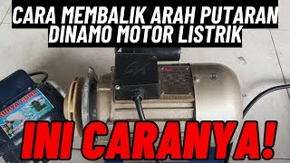 Cara membalik arah putaran dinamo motor listrik [upl. by Selemas]