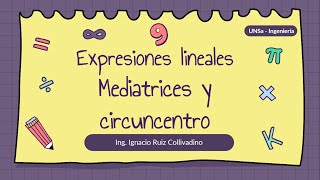 38  Expresiones lineales  Mediatrices y circuncentro [upl. by Deaner]