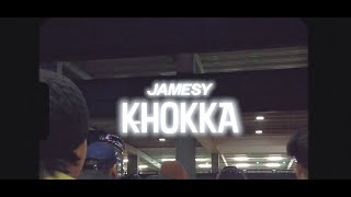 JAMESY  KHOKKA [upl. by Proud]