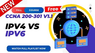 11 IPv4 vs IPv6  CCNA 200301 v11  CCNA v11  New CCNA Full Course  Ajay Kumawat [upl. by Idnir]