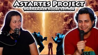 Warhammer 40k Noobs Watch Astartes Project 15 [upl. by Brocky]