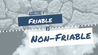 Asbestos friable versus non friable [upl. by Rossy627]