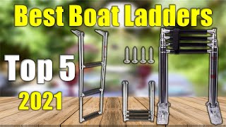 5 Boat Ladders  Best Boat Ladders Reviews 2021 [upl. by Baptiste835]