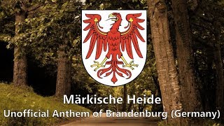 Märkische Heide  Unofficial Anthem of Brandenburg Germany [upl. by Sivi429]