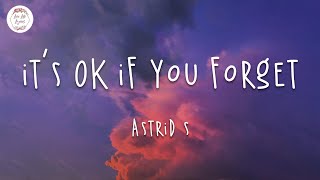 Astrid S  Its OK If You Forget Me Lyric Video [upl. by Atimed]