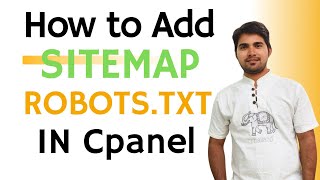 How to add Sitemap in CPanel  How to add Robotstxt file in Cpanel  Create sitemap and robotstxt [upl. by Ehudd]