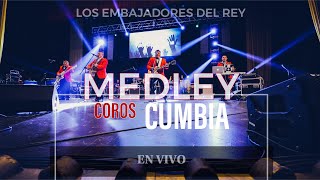 Medley Coros Cumbia  Los Embajadores Del Rey En Vivo [upl. by Parrish183]