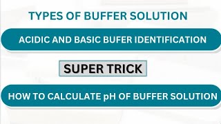 Types of buffer solutionAcidic and basic buffer identificationHow to calculate pH of buffer [upl. by Laen]