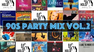 DJ Mix 90s amp early 00s Party Music Volume 2 🥳 I DJ Mix 90er amp Anfang 2000er Party Musik Volume 2 🥳 [upl. by Sirotek]