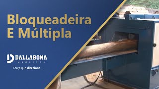 DALLABONA MÁQUINAS  Bloqueadeira e Múltipla [upl. by Galitea]