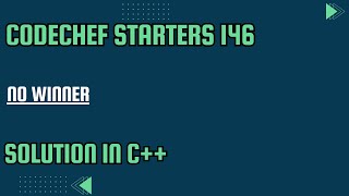 CodeChef Starters 146  No Winner Full Solution In C [upl. by Ridan]