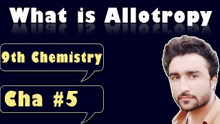 What is Allotropy in Urdu Hindi  9th Chemistry  Cha 5 [upl. by Akeinahs]