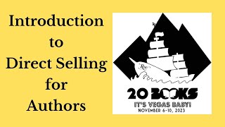 20Books Vegas 2023 Day 2 – Introduction to Direct Selling for Authors [upl. by Darahs]