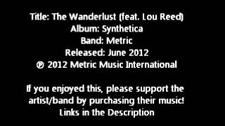 The Wanderlust feat Lou Reed  Metric [upl. by Amathiste]