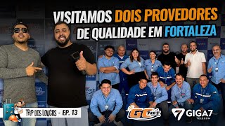 PROVEDORES DE QUALIDADE  GC NET E GIGA7  TRIP 13 [upl. by Seena]