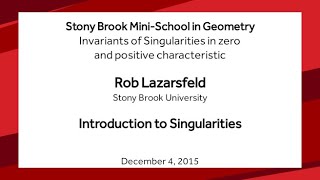 Introduction to Singularities  Rob Lazarsfeld [upl. by Wan]