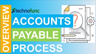 Introduction to Accounts Payable Process [upl. by Brout]