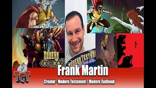 Frank Martin creator Modern Godhood comic 2020 Full Interview  Two Geeks Talking [upl. by Shreeves811]