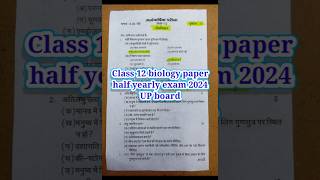 Class 12 biology paper half yearly exam UP board 202425 questionpaper upboard [upl. by Siaht]