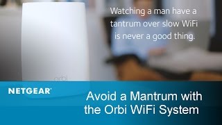 Put an End to Buffering  Orbi WiFi System from NETGEAR [upl. by Amitaf]