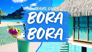 Bora Bora Travel Guide Ultimate Fun amp Luxury [upl. by Fillander]