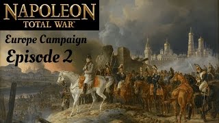 Napoleon Total War  Ep 2 Europe Campaign [upl. by Gaillard]