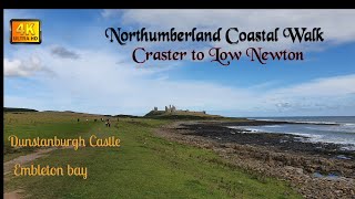 Dunstanburgh Castle And Embleton bay Northumberland coastal walk Craster to Low Newton [upl. by Hsuk804]