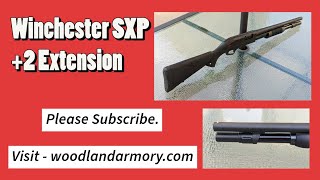 Winchester SXP 2 extension  Installation and testing [upl. by Schalles]