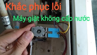 Máy giặt không cấp nước cách khắc phục và thay thế tại nhà [upl. by Tennaj]