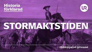 Stormaktstiden förklarad  HISTORIA  Gymnasienivå [upl. by Culver587]