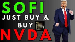 NVDA amp SOFI STOCK ABOUT TO HAVE A GREAT WEEK [upl. by Dorreg]