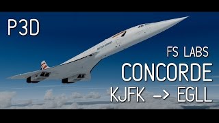 Prepar3D  FSLabs Concorde JFK to Heathrow  Part 1 [upl. by Einnek]