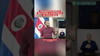 ultimahora El Presidente Nayib Bukele le responde a periodistas en Costa Rica 🚨 [upl. by Amalberga233]