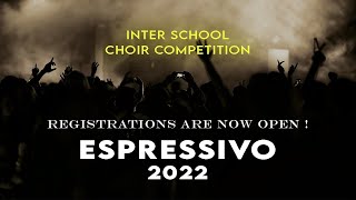 Espressivo 22  InterSchool Choir Competition [upl. by Coady]